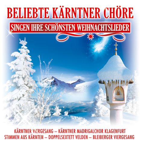 Beliebte Kärntner Chöre singen ihre schönsten Weihnachtslieder, CD