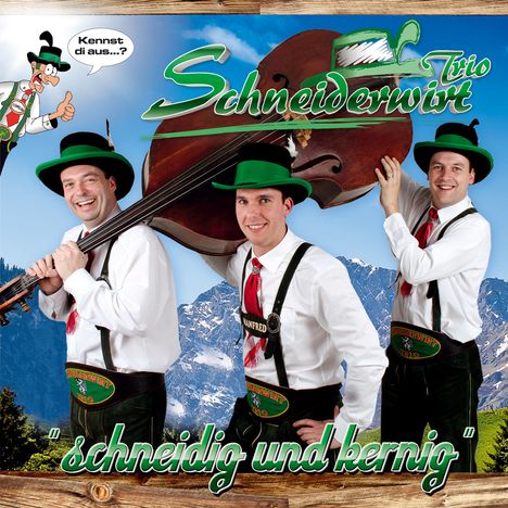 Schneiderwirt-Trio: Schneidig und kernig, CD