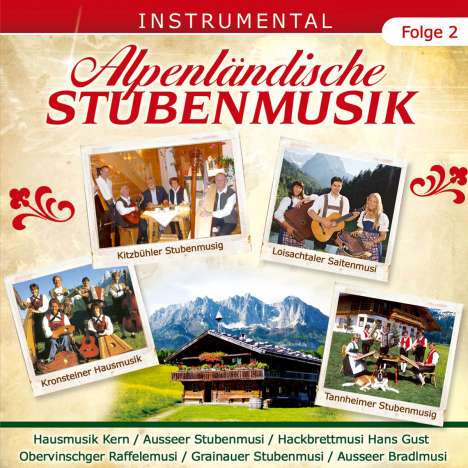 Alpenländische Stubenmusik-Folge 2, CD