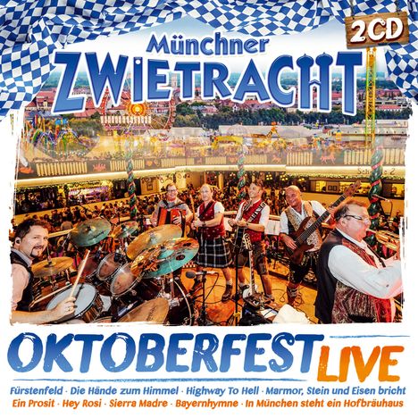 Münchner Zwietracht: Oktoberfest Live, 2 CDs