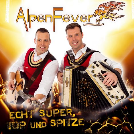 AlpenFever: Echt super, top und spitze, CD