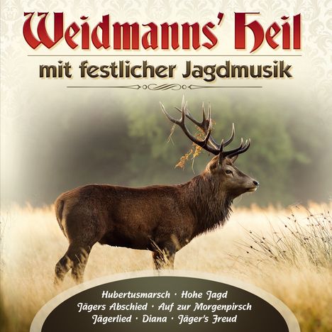 Weidmanns Heil mit festlicher Jagdmusik, CD