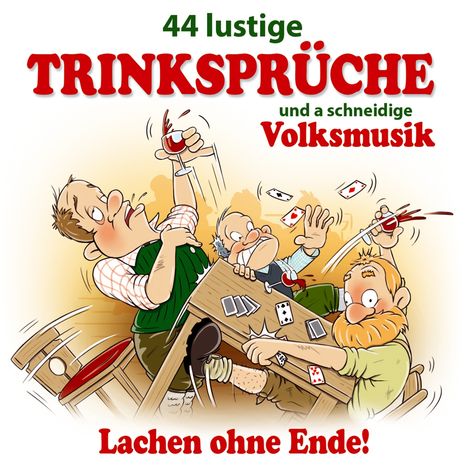 44 lustige Trinksprüche und a schneidige Volksmusik, CD