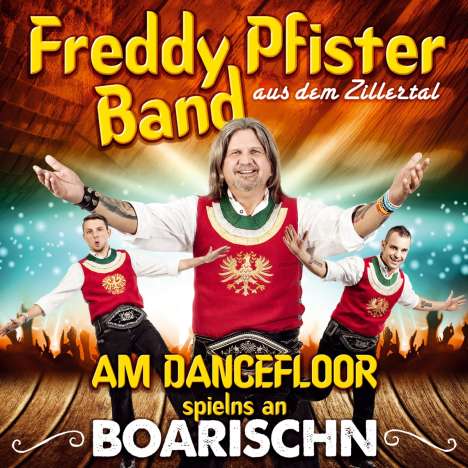 Freddy Pfister: Am Dancefloor spielns an Boarischn, CD