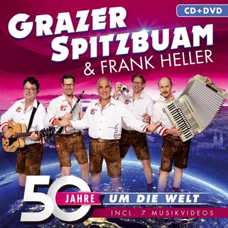 Grazer Spitzbuam: 50 Jahre um die Welt, 1 CD und 1 DVD