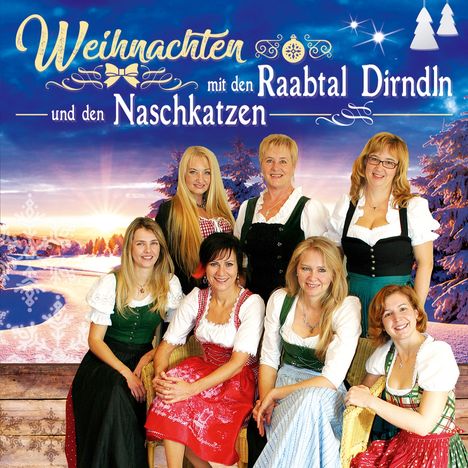 Raabtal Dirndl &amp; Naschkatzen: Weihnachten, CD