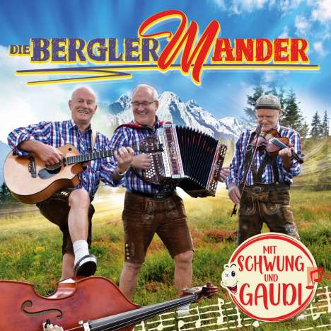 Die Bergler Mander: Mit Schwung und Gaudi, CD