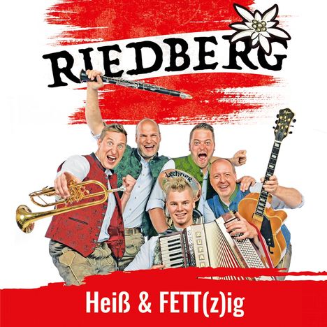 Riedberg: Heiß &amp; Fett(z)ig, CD