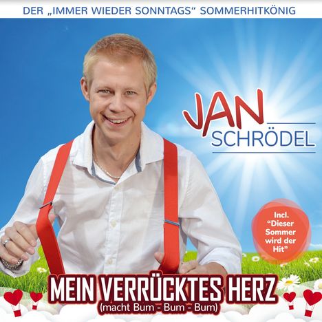 Jan Schrödel: Mein verrücktes Herz (macht Bum-Bum-Bum), CD