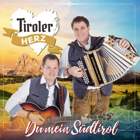 Tiroler Herz: Du mein Südtirol, CD