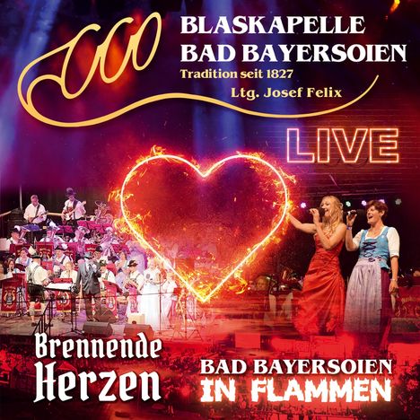 Blaskapelle Bad Bayersoien: Bad Bayersoien in Flammen-Brennende Herzen, CD
