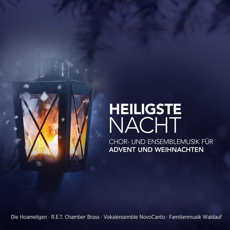 Heiligste Nacht: Chor- und Ensemblemusik für Advent und Weihnachten, CD