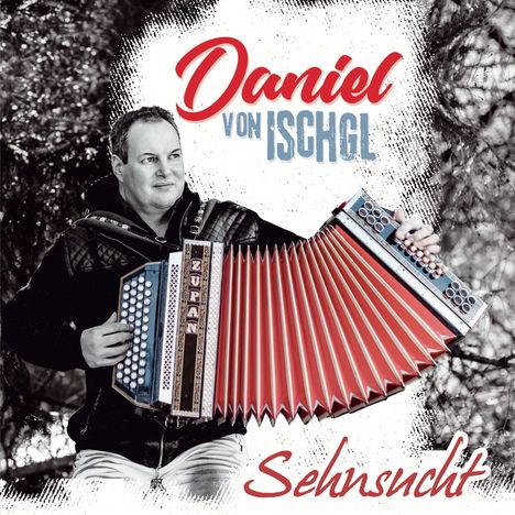Daniel Von Ischgl: Sehnsucht, CD
