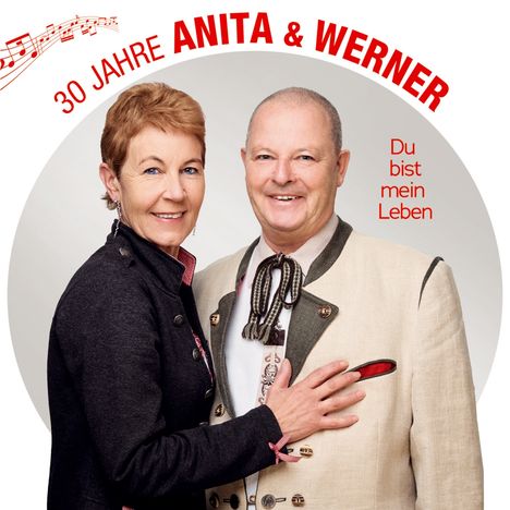 Anita &amp; Werner: Du bist mein Leben-30 Jahre, CD