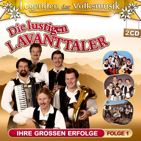 Die Lustigen Lavanttaler: Legenden der Volksmusik: Ihre großen Erfolge Folge 1, 2 CDs