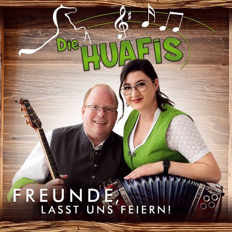 Die Huafis: Freunde, lasst uns feiern!, CD