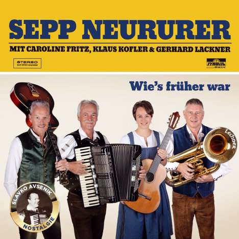 Sepp Neururer: Wie`s früher war- Wir feiern 70 Jahre Oberkrainers, CD