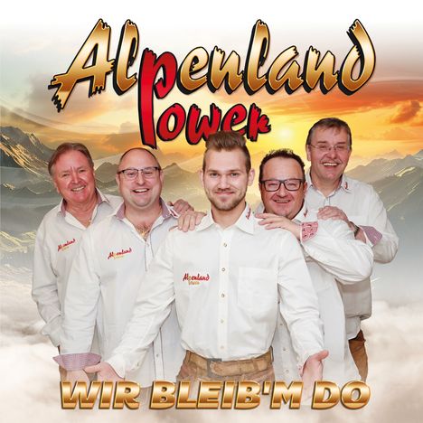 Alpenland Power: Wir bleib'm do, CD