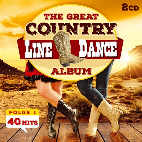 The Nashville Line Dance Band: The Great Country Line Dance Album 40 Hits, 2 CDs