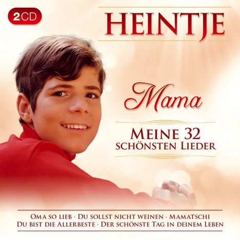 Hein Simons (Heintje): Mama: Meine 32 schönsten Lieder, 2 CDs