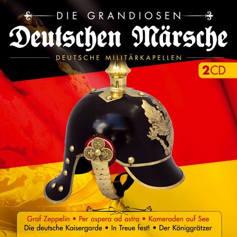 Die grandiosen deutschen Märsche, 2 CDs
