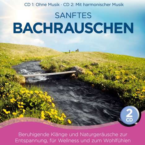 Sanftes Bachrauschen, 2 CDs
