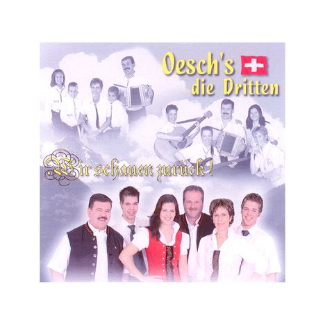 Oeschs Die Dritten: Oesch's Die Dritten: Wir schauen zurück!, 2 CDs
