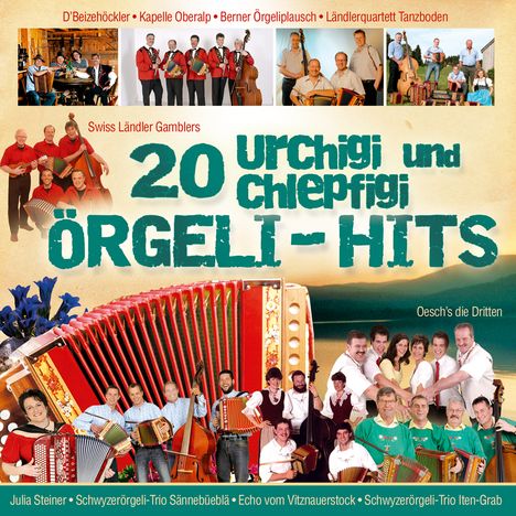 20 urchigi und chlepfigi Örgeli-Hits, CD