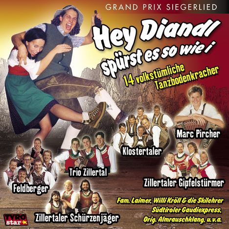 Hey Diandl spürst es so wie i, CD