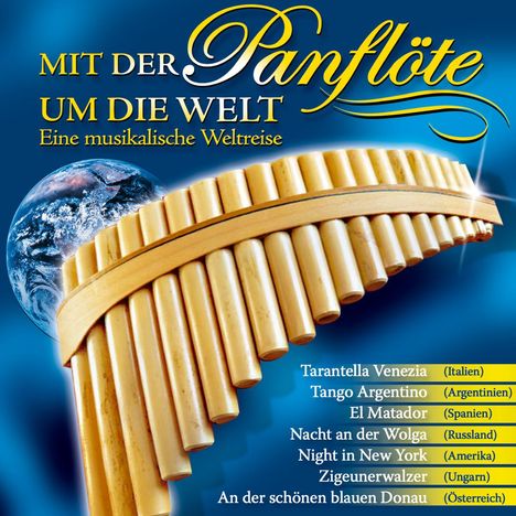 Matthias König: Mit Der Panflöte Um Die, CD