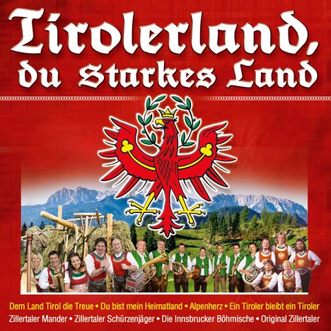 Tirolerland, du starkes Land, CD