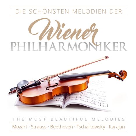 Wiener Philharmoniker - Die schönsten Melodien, CD