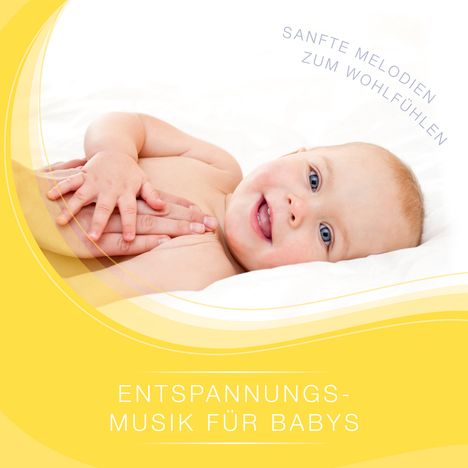 Entspannungsmusik für Babys, 1 Audio-CD, CD