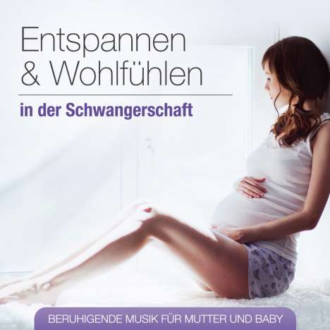 Entspannen und Wohlfühlen in der Schwangerschaft, CD