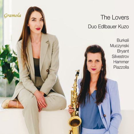 "The Lovers", Duo Edlbauer Kuzo, Burkali, Muczynski, Bryant, Silvestrov, Hammer, Piazzolla. Zwei Frauen, eine mit Saxophon.