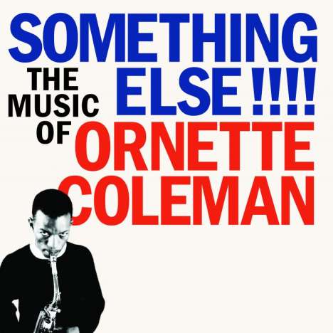Ornette Coleman (1930-2015): Something Else (180g) (Limited Numbered Edition) (Natural Clear Vinyl), LP