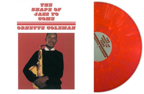 Ornette Coleman (1930-2015): The Shape of Jazz to Come (180g) (Ltd. Red/White Splatter Vinyl), LP