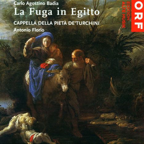 Carlo Agostino Badia (1672-1738): Oratorium "La Fuga in Egitto", CD