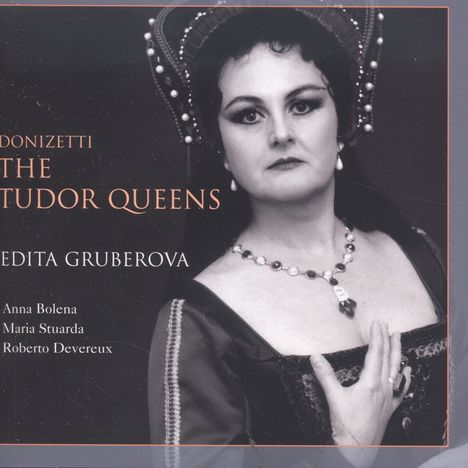 Edita Gruberova - Donizetti's Tudor Queens, CD