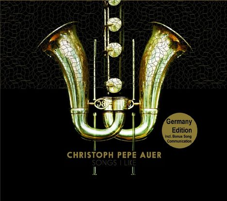 Christoph Pepe Auer: Songs I Like, CD