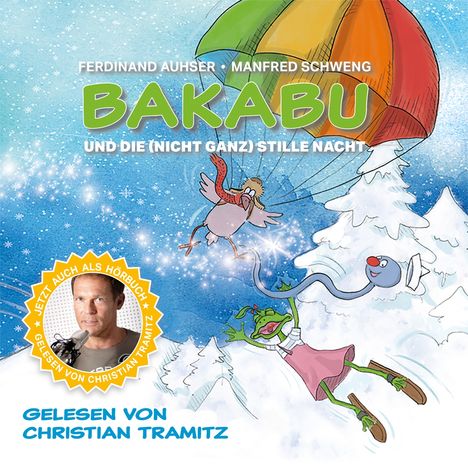 Tramitz,Christian/Auhser,F: Bakabu und die (nicht ganz) Stille Nacht, CD