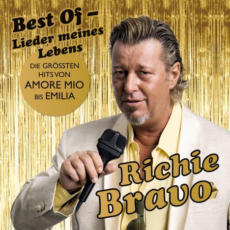 Richie Bravo: Best Of: Lieder meines Lebens, CD