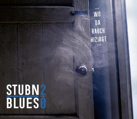 Stubnblues 2 Punkt 0: Wo da Rauch hiziagt, CD