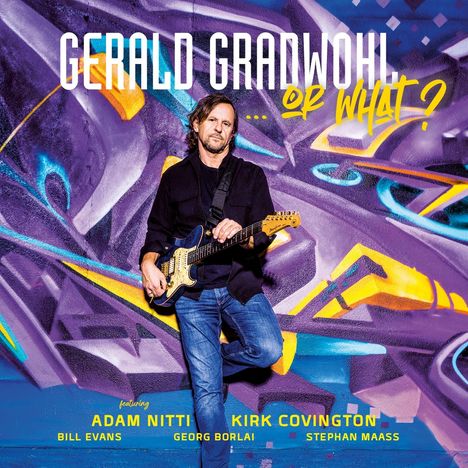 Gerald Gradwohl (geb. 1967): Or What?, CD