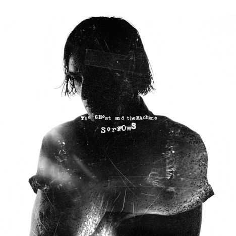 The Ghost and the Machine: Sorrows, CD