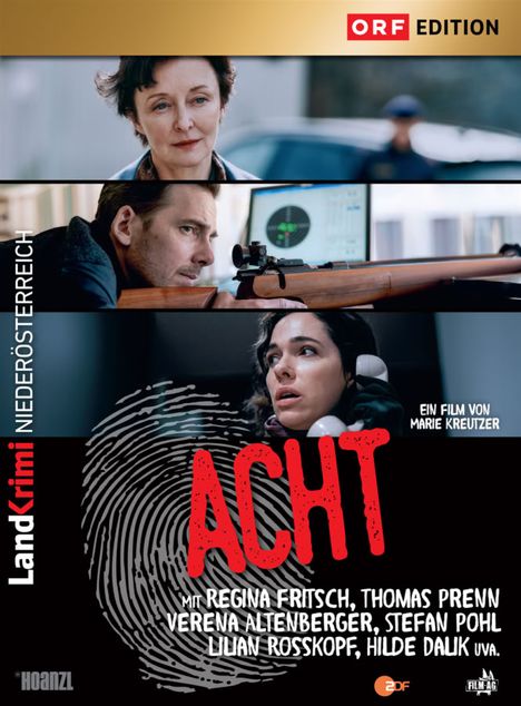 "ACHT" steht über einem Fingerabdruck, darunter Schauspielernamen. Drei Filmszenen mit Personen, oben ist das ORF-Logo.