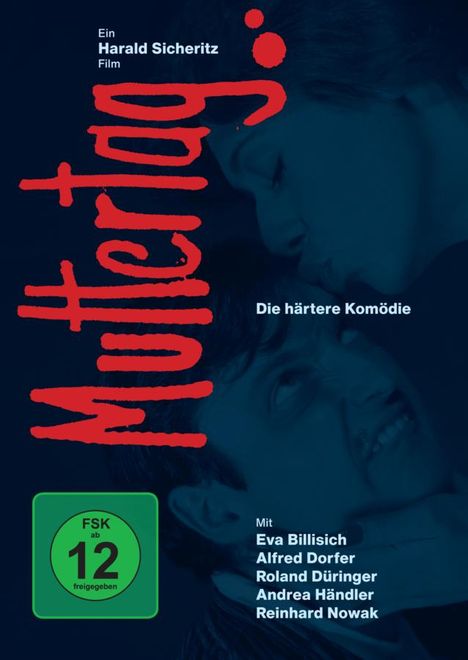 Texte: "Muttertag: Die härtere Komödie", Regie: Harald Sicheritz. Ab 12 freigegeben. Bild: Eine Person umarmt eine andere.