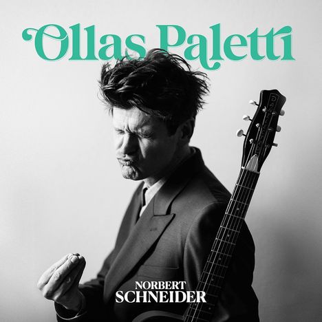 Text: "Ollas Paletti", "Norbert Schneider". Schwarz-weiß Foto, Mann mit Gitarre, macht konzentrierten Gesichtsausdruck.