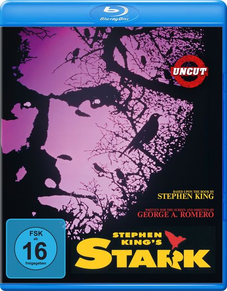 Text: "UNCUT", "FSK ab 16 freigegeben", "Stephen King's Stark". Silhouette eines Gesichts in Ästen mit Vögeln.