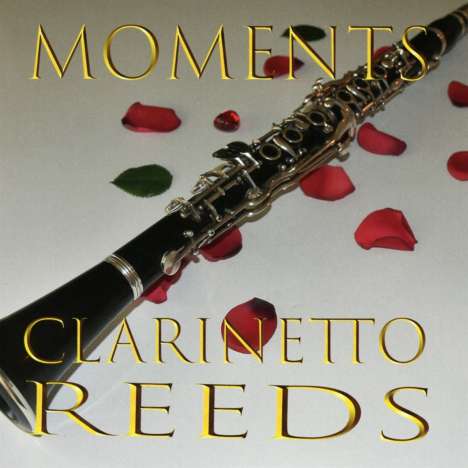 Clarinetto Reeds: Moments, CD
